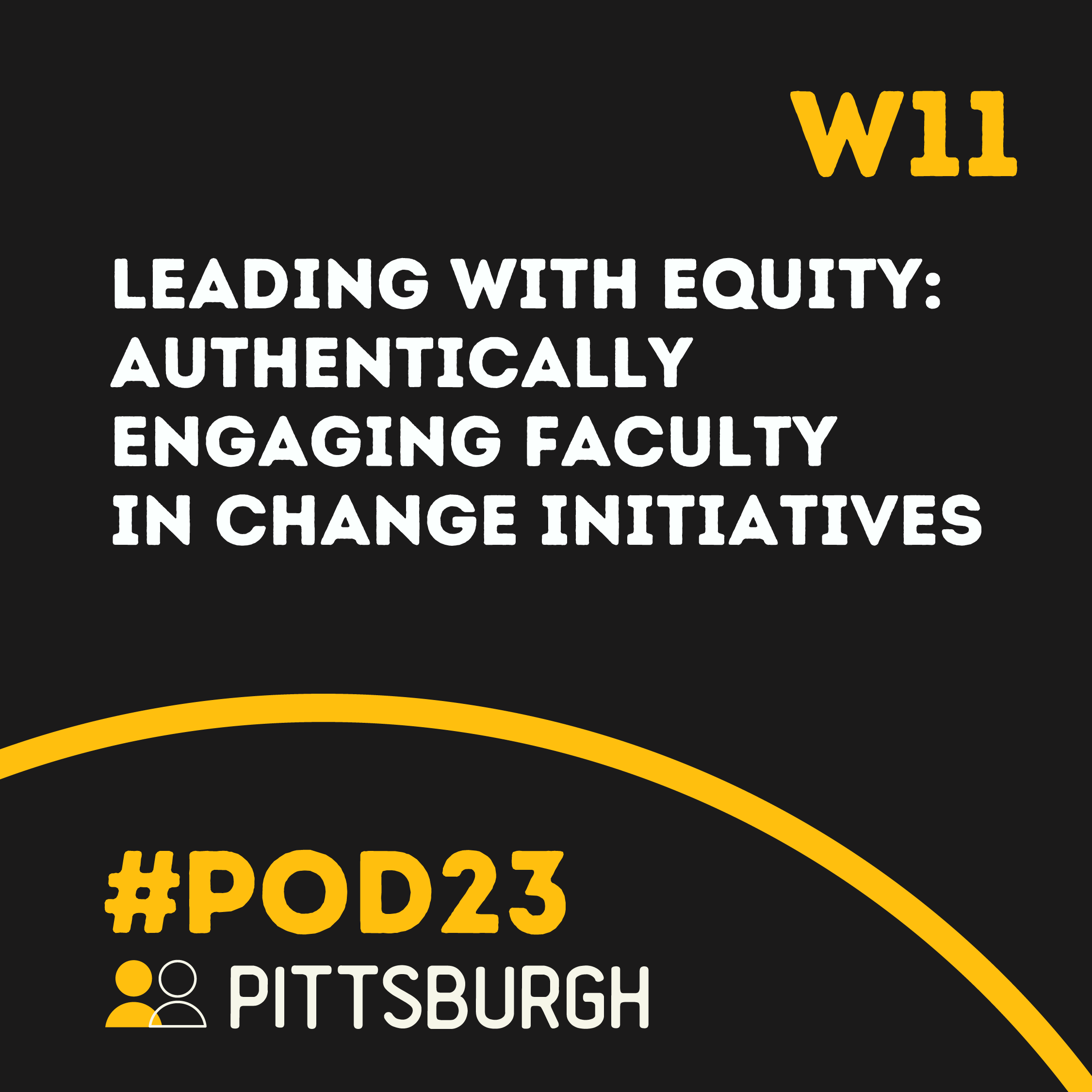 #POD23 W11: Leading with Equity: Authentically Engaging Faculty in Change Initiatives
