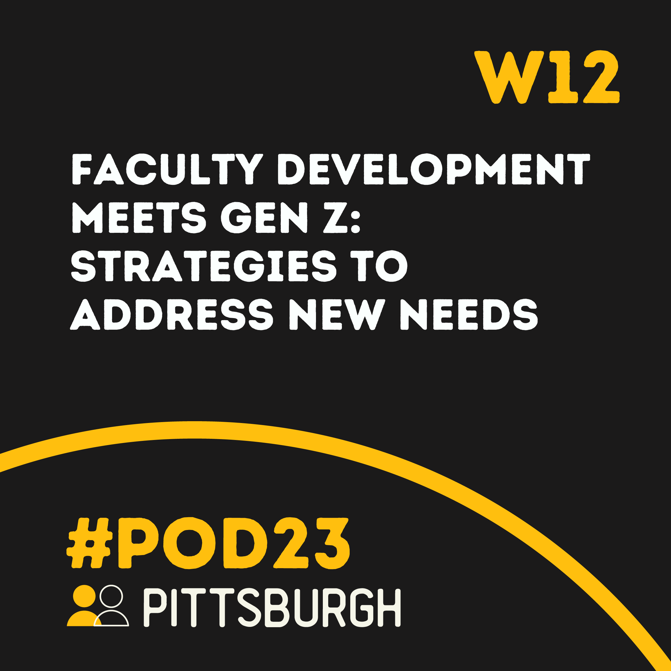#POD23 W12: Faculty Development Meets Gen Z: Strategies to Address New Needs